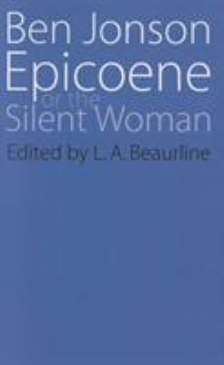 Epicoene or the Slient Woman 0803252668 Book Cover