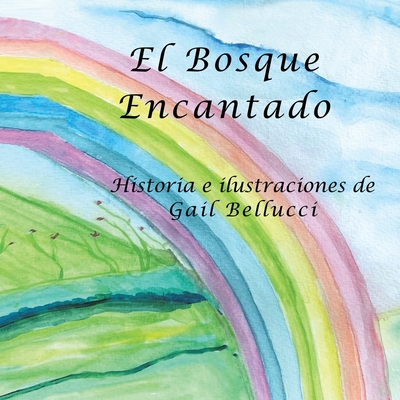 El Bosque Encantado [Spanish] 1669861279 Book Cover