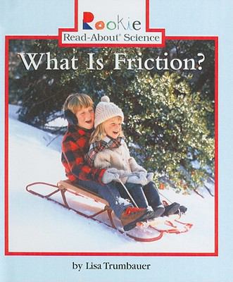 What Is Friction? 0756943523 Book Cover