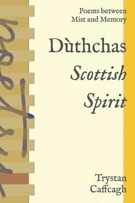 Dùthchas: Poems between Mist and Memory B0GCWTGG9T Book Cover