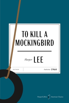 To Kill a Mockingbird American Classics Edition 0063484145 Book Cover