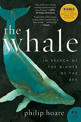 The Whale: In Search of the Giants of the Sea B00A2KG976 Book Cover