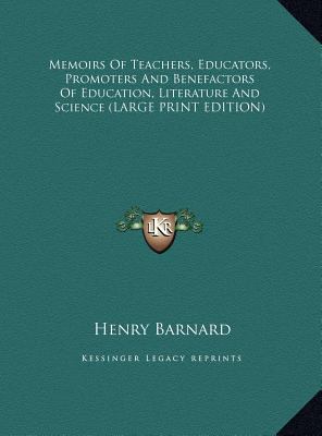 Memoirs of Teachers, Educators, Promoters and B... [Large Print] 1169905749 Book Cover