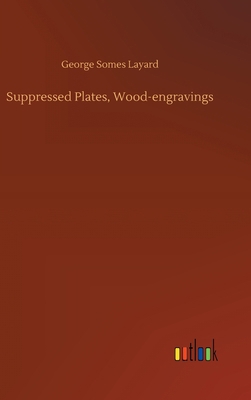 Suppressed Plates, Wood-engravings 3752434988 Book Cover
