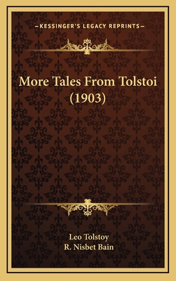 More Tales From Tolstoi (1903) 1165726947 Book Cover