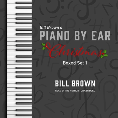 Piano by Ear: Christmas Box Set 1 Lib/E B09JVM2Z9Z Book Cover