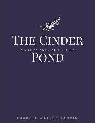 The Cinder Pond 1548240400 Book Cover