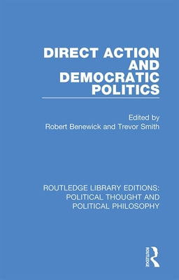 Direct Action and Democratic Politics 0367225557 Book Cover