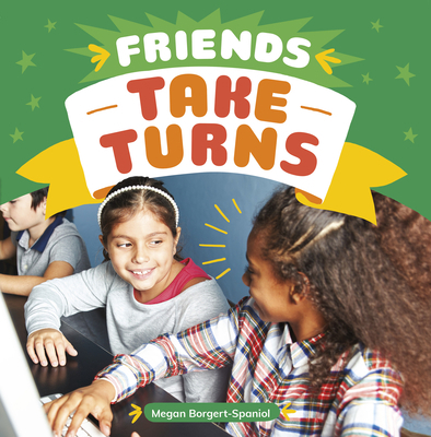 Friends Take Turns 1666315591 Book Cover