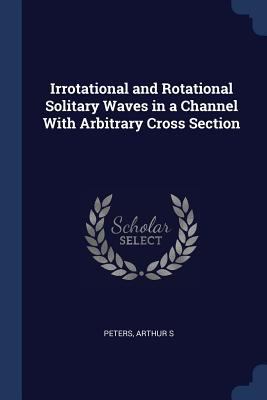 Irrotational and Rotational Solitary Waves in a... 1376992469 Book Cover