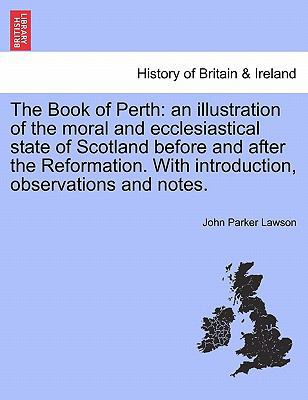 The Book of Perth: An Illustration of the Moral... 1241306966 Book Cover