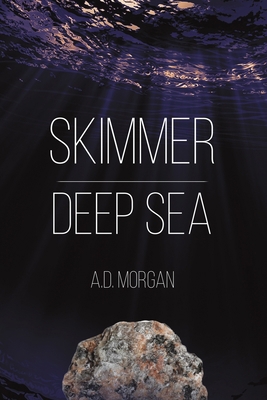 Skimmer - Deep Sea 1398409162 Book Cover