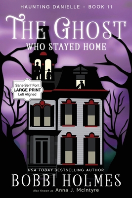 The Ghost Who Stayed Home [Large Print] 1949977943 Book Cover