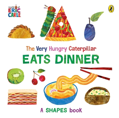 The Very Hungry Caterpillar Eats Dinner 0241641500 Book Cover
