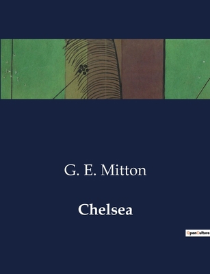 Chelsea: A Historical and Topographical Explora... B0CTJFBCPZ Book Cover
