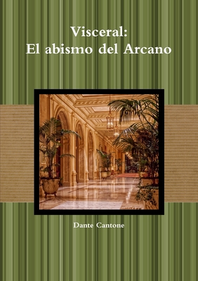 Visceral: El abismo del Arcano [Spanish] 1291962409 Book Cover