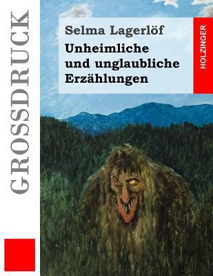 Unheimliche und unglaubliche Erzählungen (Großd... [German] 1539343162 Book Cover