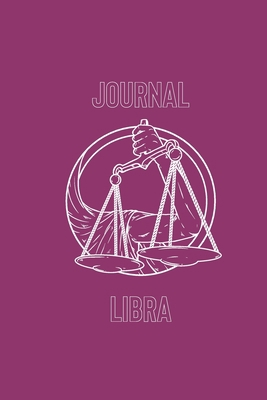 Libra Journal: Zodiac Positive Diary Journal Li... 167861338X Book Cover