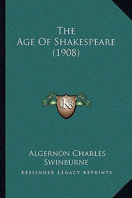 The Age Of Shakespeare (1908) 116409453X Book Cover