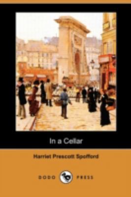 In a Cellar (Dodo Press) 1409982505 Book Cover