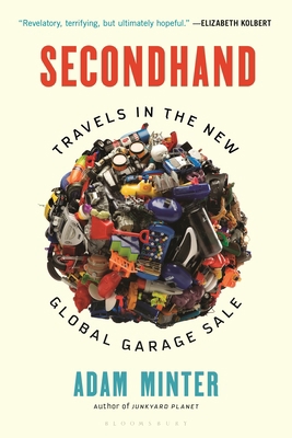 Secondhand: Travels in the New Global Garage Sale 1635570115 Book Cover