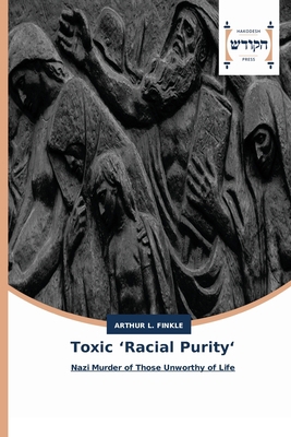 Toxic 'Racial Purity' 6202455470 Book Cover