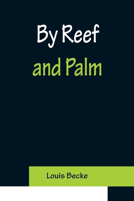 By Reef and Palm 9356151733 Book Cover
