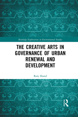 The Creative Arts in Governance of Urban Renewa... 103233598X Book Cover