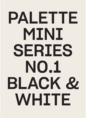 Palette Mini 01: Black & White 9887903442 Book Cover