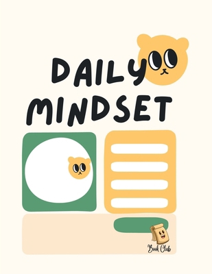 Daily Mindset Journal: Note to Self, Schedule, ... B0BX9MRXXZ Book Cover