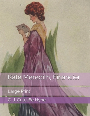 Kate Meredith, Financier: Large Print 1697344933 Book Cover