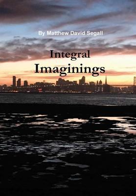 Integral Imaginings 1105357988 Book Cover