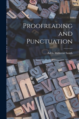 Proofreading and Punctuation 101602553X Book Cover