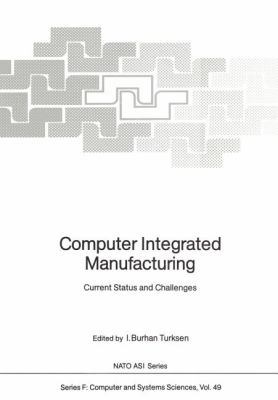 Computer Integrated Manufacturing: Current Stat... 3642835929 Book Cover