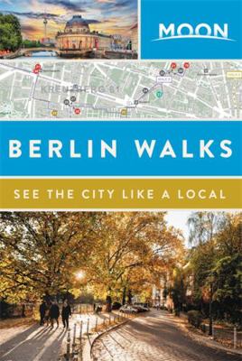 Moon Berlin Walks 1631215965 Book Cover