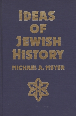 Ideas of Jewish History 0814319513 Book Cover