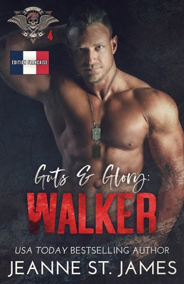 Guts & Glory - Walker: Édition française [French] 1964071739 Book Cover
