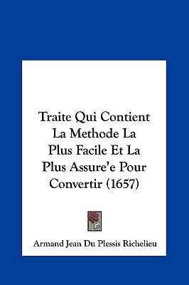 Traite Qui Contient La Methode La Plus Facile E... [French] 1162036613 Book Cover