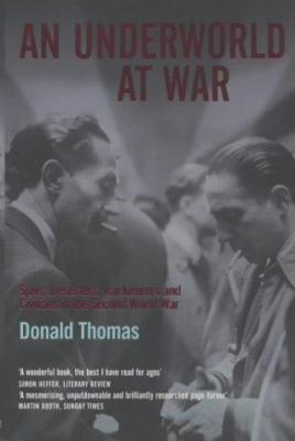 An Underworld at War : Spivs, Deserters, Racket... 0719563402 Book Cover