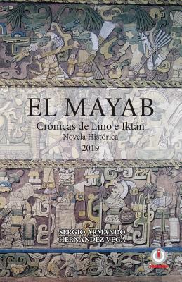El Mayab: Crónicas de Lino e Iktán [Spanish] 1640863214 Book Cover