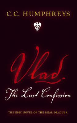Vlad the Last Confession 1409102998 Book Cover