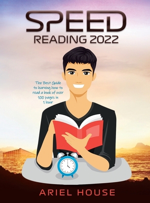 Speed Reading 2022: The Best Guide to learning ... 1803346698 Book Cover
