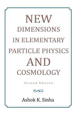 New Dimensions in Elementary Particle Physics a... 1483617300 Book Cover