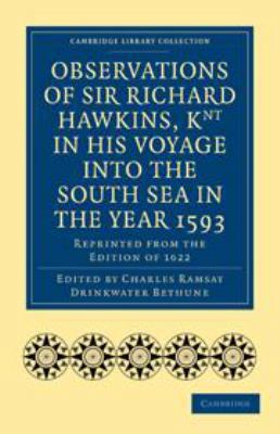 Observations of Sir Richard Hawkins, Knt in His... 0511695659 Book Cover