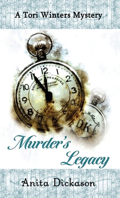 Murder's Legacy: A Tori Winters Mystery: Book 2 1958464023 Book Cover