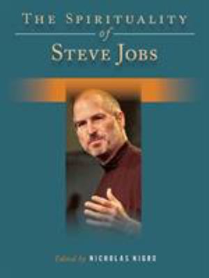 Hardcover The Spirituality of Steve Jobs Book