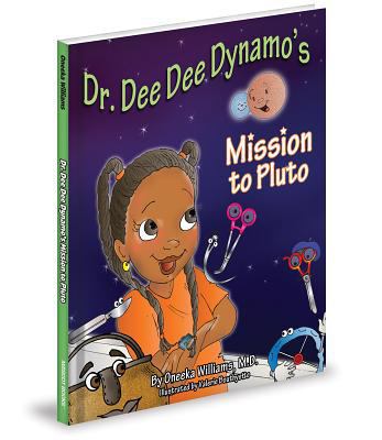 Dr. Dee Dee Dynamo's Mission to Pluto 1620861852 Book Cover