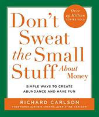 Don't Sweat the Small Stuff about Money: Simple... 0786886374 Book Cover