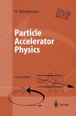 Particle Accelerator Physics: Part I: Basic Pri... 3540006729 Book Cover