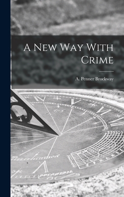 A New Way With Crime 101335012X Book Cover